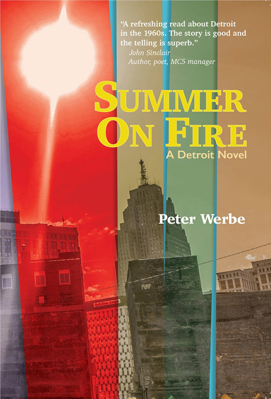 Summer On Fire Peter Werbe AUTHOR 2022