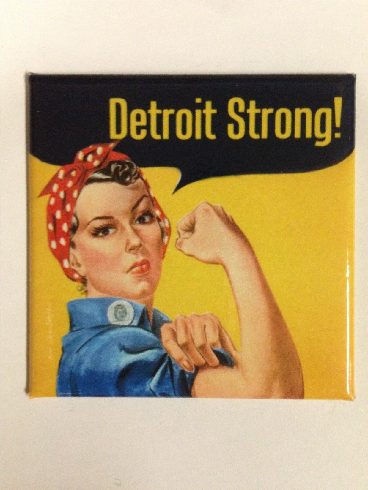 ROSIE THE RIVETER DETROIT MAGNET